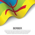 Waving flag of Berber on white background. Banner or ribbon tem Royalty Free Stock Photo