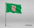 Waving flag of Umbria - region of Italy on flagpole. Template fo