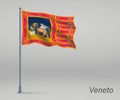 Waving flag of Veneto - region of Italy on flagpole. Template fo
