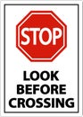 2-Way Stop Look Before Crossing Sign On White Background Royalty Free Stock Photo