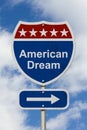 This way to get the American Dream Road Sign Royalty Free Stock Photo