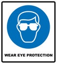 Wear eye protection