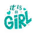 Hand lettering with text `It is a girl`