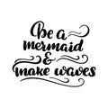 Be a mermaid and make waves Royalty Free Stock Photo