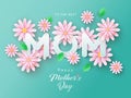 ÃÂappy Mothers Day background with beautiful paper cut chamomile flowers.