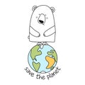 Save the planet - funny vector text quotes and polar bear drawing.