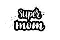 Brush lettering super mom