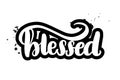 Brush lettering blessed Royalty Free Stock Photo