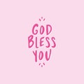 God Bless You - Lettering Message.