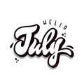 Creative black and white calligraphy quote `Hello July`