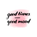 Good brows - good mood