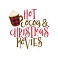 Hot cocoa and Christmas movies - Hand drawn vector illustration. Royalty Free Stock Photo