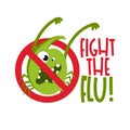 Fight the Flu - hand drawn cute bacterium