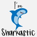 Cute shark with the title I`m Sharkastic Royalty Free Stock Photo