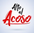 Alto al Acoso, Stop Harassment Spanish text, vector design. Royalty Free Stock Photo