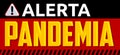 Alerta Pandemia, Alert Pandemic Spanish text Vector design. Royalty Free Stock Photo