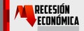 Recesion Economica, Economic Recession Spanish text vector design. Royalty Free Stock Photo