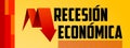 Recesion Economica, Economic Recession Spanish text vector design.