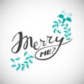 Proposal phrase - Merry me? Hand drawn illustration with hand lettering, Modern brush calligraphy, quote for posters, t-shirts, po