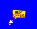 Best offer. Megaphone banner. Special offer price sign. Advertising Discounts symbol.