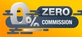 Zero commission yellow banner template Royalty Free Stock Photo