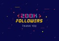 200k followers thank you. thank you 200k followers template. celebration 200k subscribers template for social media. 200000 follow Royalty Free Stock Photo