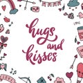 Cute hand lettering Valentine`s day quote `Hugs and kisses` Royalty Free Stock Photo