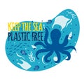 Keep the sea plastic free. Sea  ocean wildlife - octopus  fish  plants. Stop ocean plastic pollution Royalty Free Stock Photo