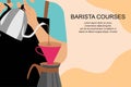 Barista courses. Barista making coffee, manual brew drip coffee and accessories. Vector flat illustration. Can use for banner, pos