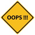 Oops Road Sign isolated Royalty Free Stock Photo