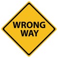 Wrong Way Road Sign Royalty Free Stock Photo