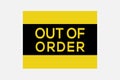 Out Of Order Sign Yellow Color Design Royalty Free Stock Photo