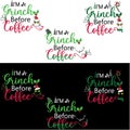 Ã¢â¬ÅIÃ¢â¬â¢m A Grinch Before CoffeeÃ¢â¬Â Typography Design