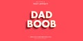 DAD BOOB Editable Illustrator Text Effect