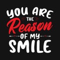 You are the reason of my smile - valentines day t shirt design vector. Royalty Free Stock Photo