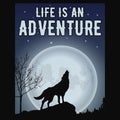 Life is an Adventure - Moonlit with the wolf silhouette t-shirt or poster design for adventure lover Royalty Free Stock Photo