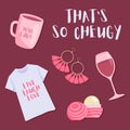 That\'s so cheugy. Slogans about cheuglife. Set of cheugy stuff: mug, t-shirt, glass of wine, lip balm, earrings.