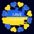 Save Ukraine, I stand for Ukraine, Pray for Ukraine, Support Ukraine, Stop War, Make Peace No War, Proud Ukrainian