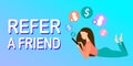Refer a friend. Referral Program. Bonus reward. Girl using smartphone.