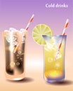 Popular summer drinks are cola and lemonade. Drinking glasses