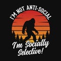 I\'m not anti-social I\'m socially selective Royalty Free Stock Photo