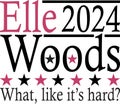 Elle Woods 2024 T Shirt Vector