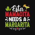 Esta Mamacita needs a Margarita