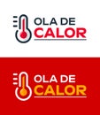 Ola de Calor, Heat Wave spanish text, vector weather warning sign design