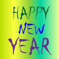 HAPPY NEW YEAR - Colourful font and background Royalty Free Stock Photo