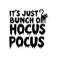 Quotes Halloween Typography It's just a bunch of hocus pocus for print design Royalty Free Stock Photo