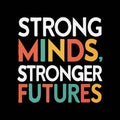 Strong Mind Strong Futures Vector Illustration Royalty Free Stock Photo
