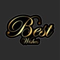 A golden best wishes text graphic with black fill and white outline on a dark gray background Royalty Free Stock Photo