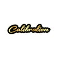 Calibration Calligraphy Sticker with White Background Royalty Free Stock Photo