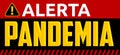 Alerta Pandemia, Alert Pandemic Spanish text Vector design. Royalty Free Stock Photo